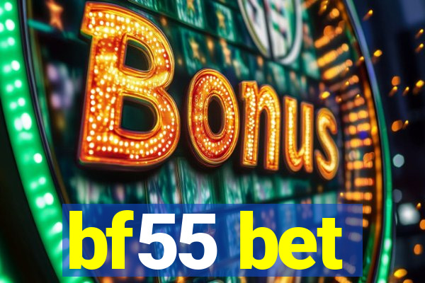 bf55 bet